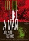 To Die Like a Man (2009)2.jpg